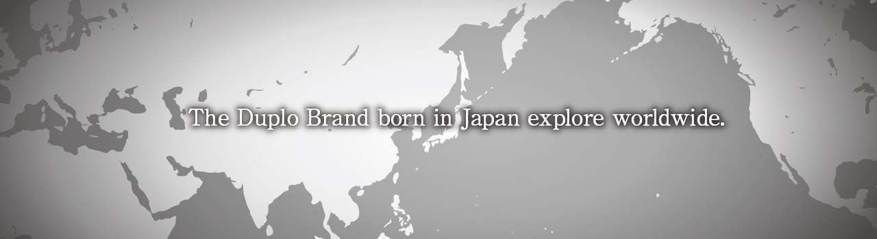 The Duplo Brand born in Japan Explore worldwide.